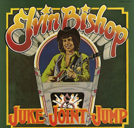 Elvin Bishop ‎– Juke Joint Jump (LP) L60