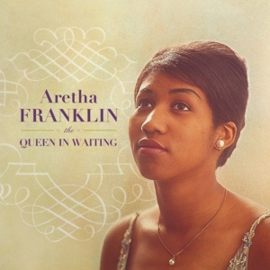 Aretha Franklin - Queen In Waiting (3LP)