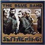 The Blue Band – Slithering (LP) L80