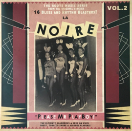 Various – La Noire Vol.2 "Please Mr Playboy!"  (LP) M10