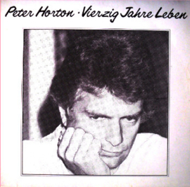 Peter Horton – Vierzig Jahre Leben (LP) G70