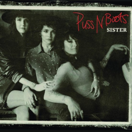 Puss N Boots -  Sister (LP)