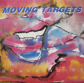 Moving Targets ‎– Brave Noise (LP) A80