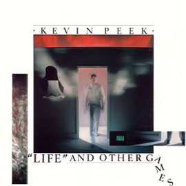 Kevin Peek - "Life" And Other Games (LP) G20