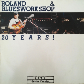 Roland & Bluesworkshop – 20 Years! (Live Gentse Feesten) (LP) C30