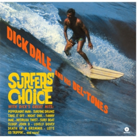 Dick Dale & Del-Tones - Surfer's Choice (LP)