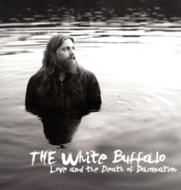 The White Buffalo - Love & the Death of Damnation (LP)