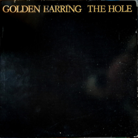 Golden Earring - The Hole (LP) F50