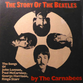 The Carnabees – The Story Of The Beatles (2LP) F40