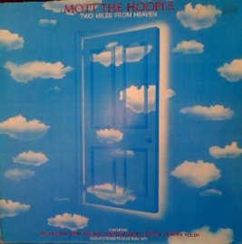 Mott The Hoople – Two Miles From Heaven (LP) E30