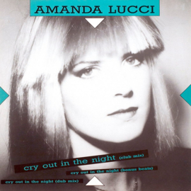 Amanda Lucci – Cry Out In The Night (12" Single) T50
