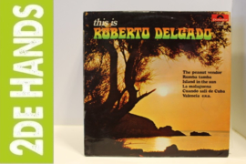 Roberto Delgado ‎– This Is Roberto Delgado (LP) E20