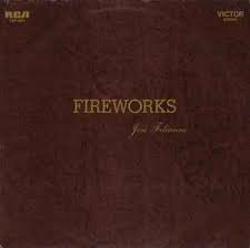 José Feliciano - Fireworks (LP) H40