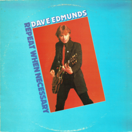 Dave Edmunds - Repeat When Necessary (LP) C30