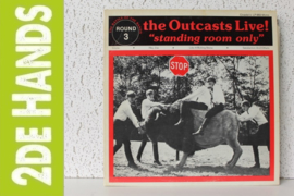 The Outcasts ‎– The Battle Of The Bands Round 3: The Outcasts Live! "Standing Room Only"  (LP) D60