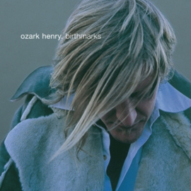 Ozark Henry  - Birthmarks (2LP)