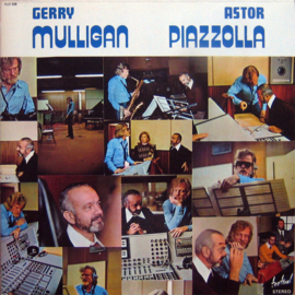Gerry Mulligan, Astor Piazzolla - Gerry Mulligan - Astor Piazzolla (LP) K40