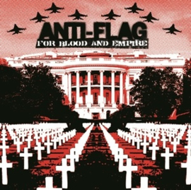 Anti-Flag - For Blood & Empire (LP)