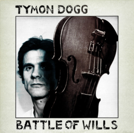 Tymon Dogg ‎– Battle Of Wills (LP) G80