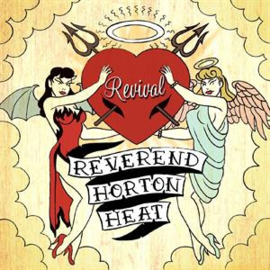 Reverend Horton Heat - Revival (LP)