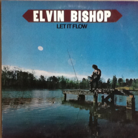Elvin Bishop – Let It Flow (LP) K20