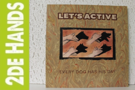 Let's Active ‎– Every Dog Has His Day (LP) C10