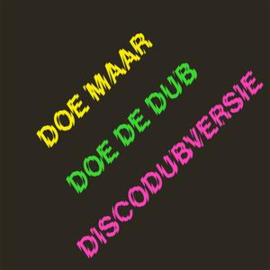 Doe Maar - Doe De Dub (Discodubversie) (LP)