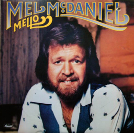Mel McDaniel – Mello (LP) J20
