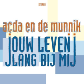 Acda en de Munnik - Jouw Leven Lang Bij Mij (LP)