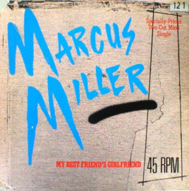 Marcus Miller – My Best Friend's Girlfriend  (12" Single) T20