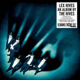 The Hives - Lex Hives And A Midsummer Hives Dream – Live In New York 2012 (RSD 2024) (2LP)