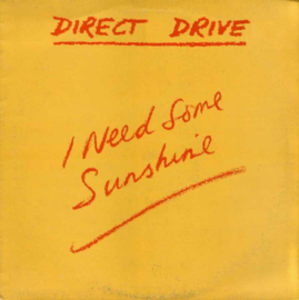 Direct Drive – I Need Some Sunshine