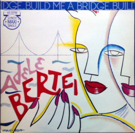 Adele Bertei – Build Me A Bridge (12" Single) T60