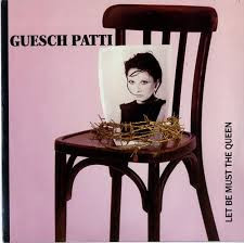 Guesch Patti – Let Be Must The Queen (12" Single) L40