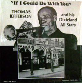 Thomas Jefferson & His Dixieland All Stars – "If I Could Be With You" (LP) E70