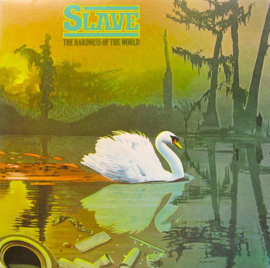 Slave ‎– The Hardness Of The World (LP) A10