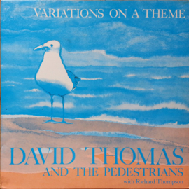 David Thomas And The Pedestrians  – Variations On A Theme (LP) E50