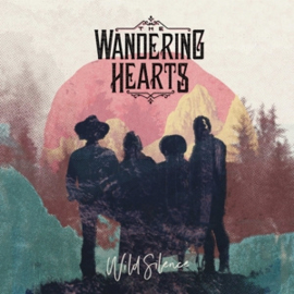 Wandering Hearts - Wild Silence(LP)