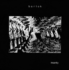 Bartok – Insanity (12") K10
