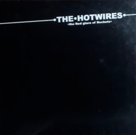 The Hotwires – The Red Glare Of Rockets (10") C40