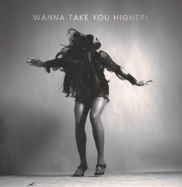 Ike & Tina Turner – Wanna Take You Higher!  (LP + 7")