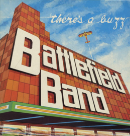 Battlefield Band – There's A Buzz (LP) L70