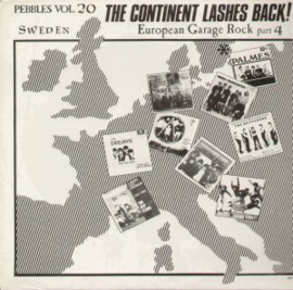 Various - Pebbles Vol. 20 The Continent Lashes Back! European Garage Rock Part 4: Sweden (LP) G70
