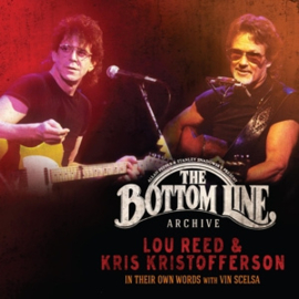 Lou Reed & Kris Kristofferson - Bottom Line Archive Series (2LP)