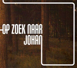 Op Zoek Naar Johan - Op Zoek Naar Johan (LP)