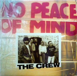 The Crew – No Peace Of Mind (LP) K70