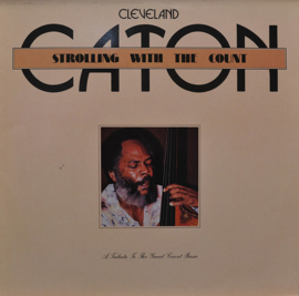 Cleveland Eaton – Strolling With The Count (LP) G60