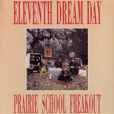 Eleventh Dream Day – Prairie School Freakout (LP) H10