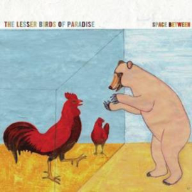 Lesser Birds Of Paradise – Space Between (LP) D80