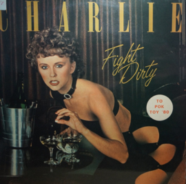 Charlie ‎– Fight Dirty (LP) K50